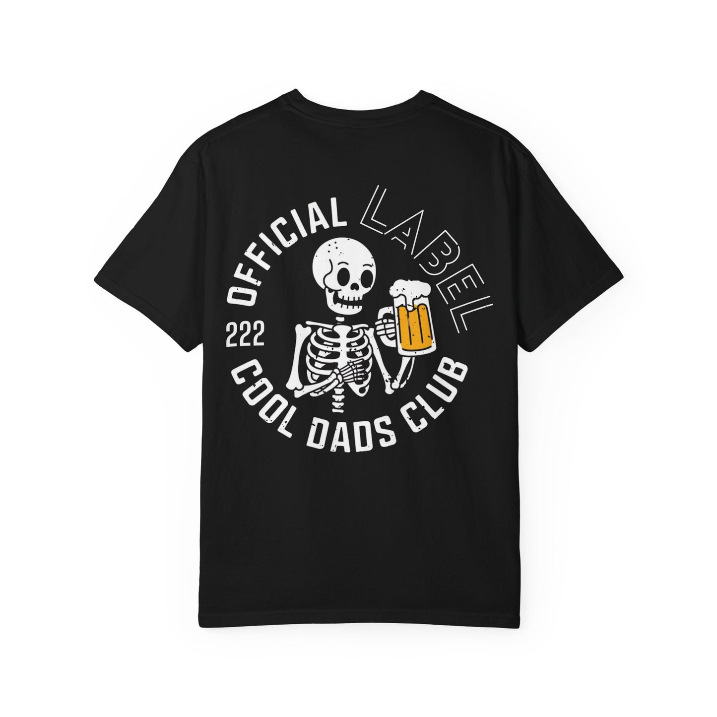 Official LABEL Cool Dads Club Skeleton T-Shirt - Premium Garment-Dyed Tee