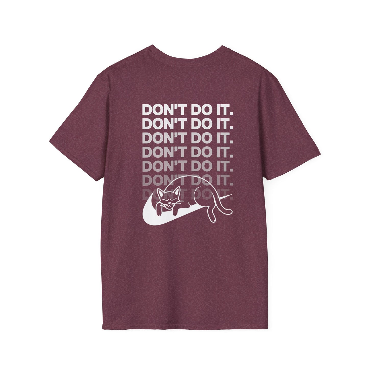 Unisex Softstyle Demotivational T-Shirt - 'Don't Do It' Inspiration