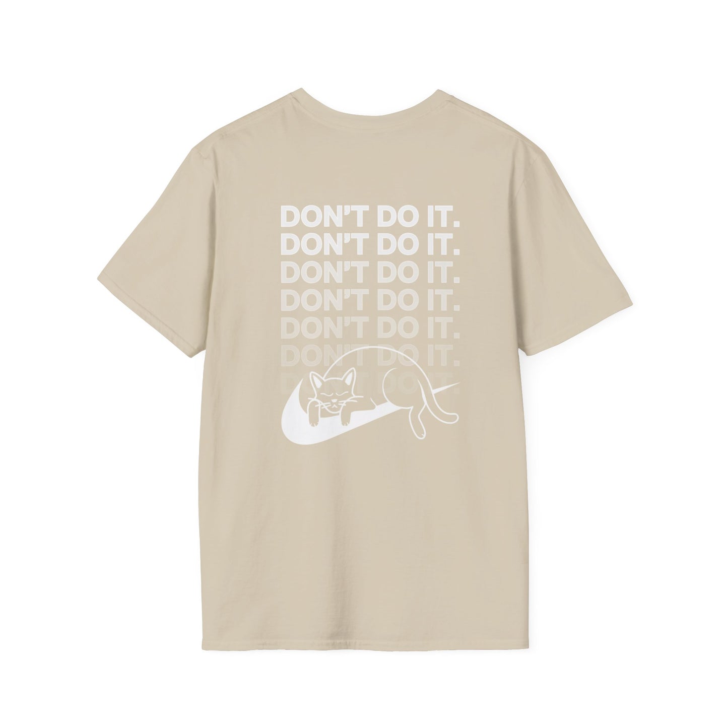Unisex Softstyle Demotivational T-Shirt - 'Don't Do It' Inspiration