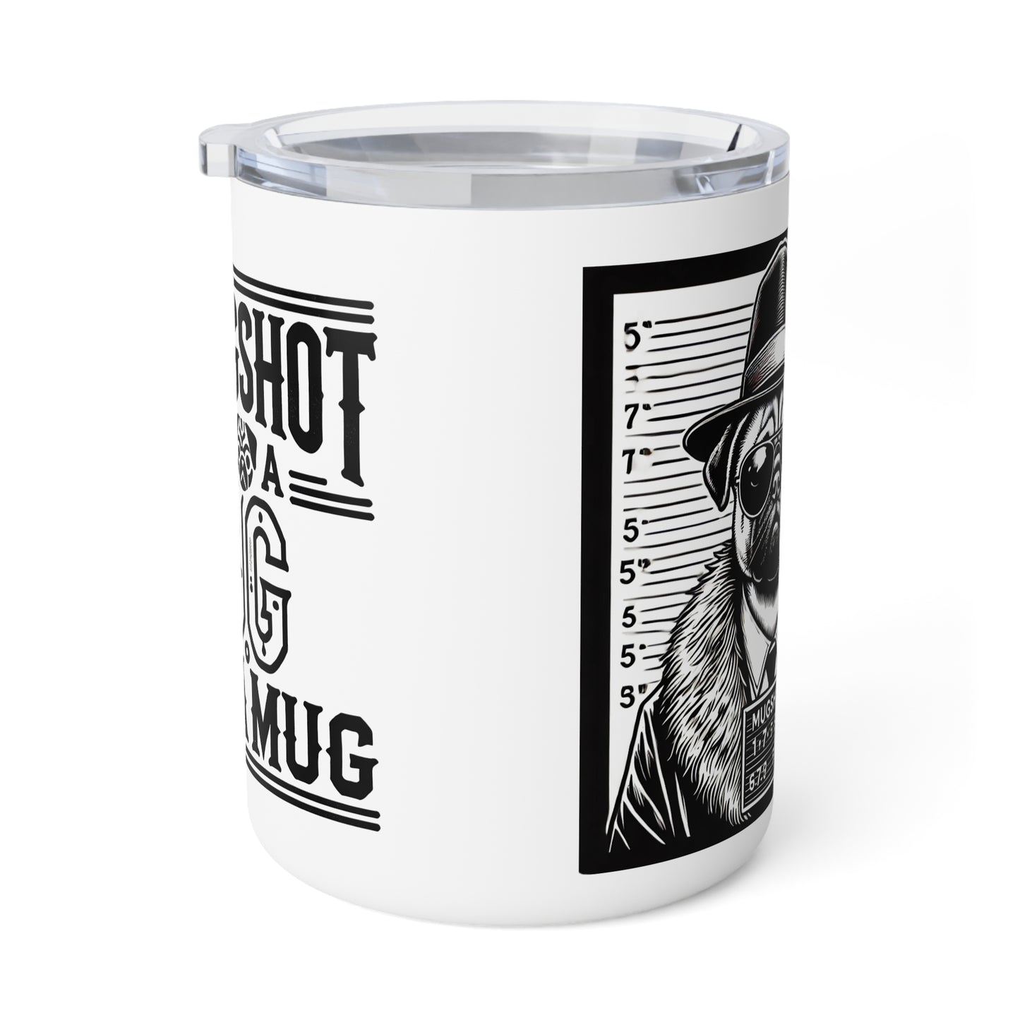Funny Insulated Coffee Mug - Pug Mugshot Mug, 10oz