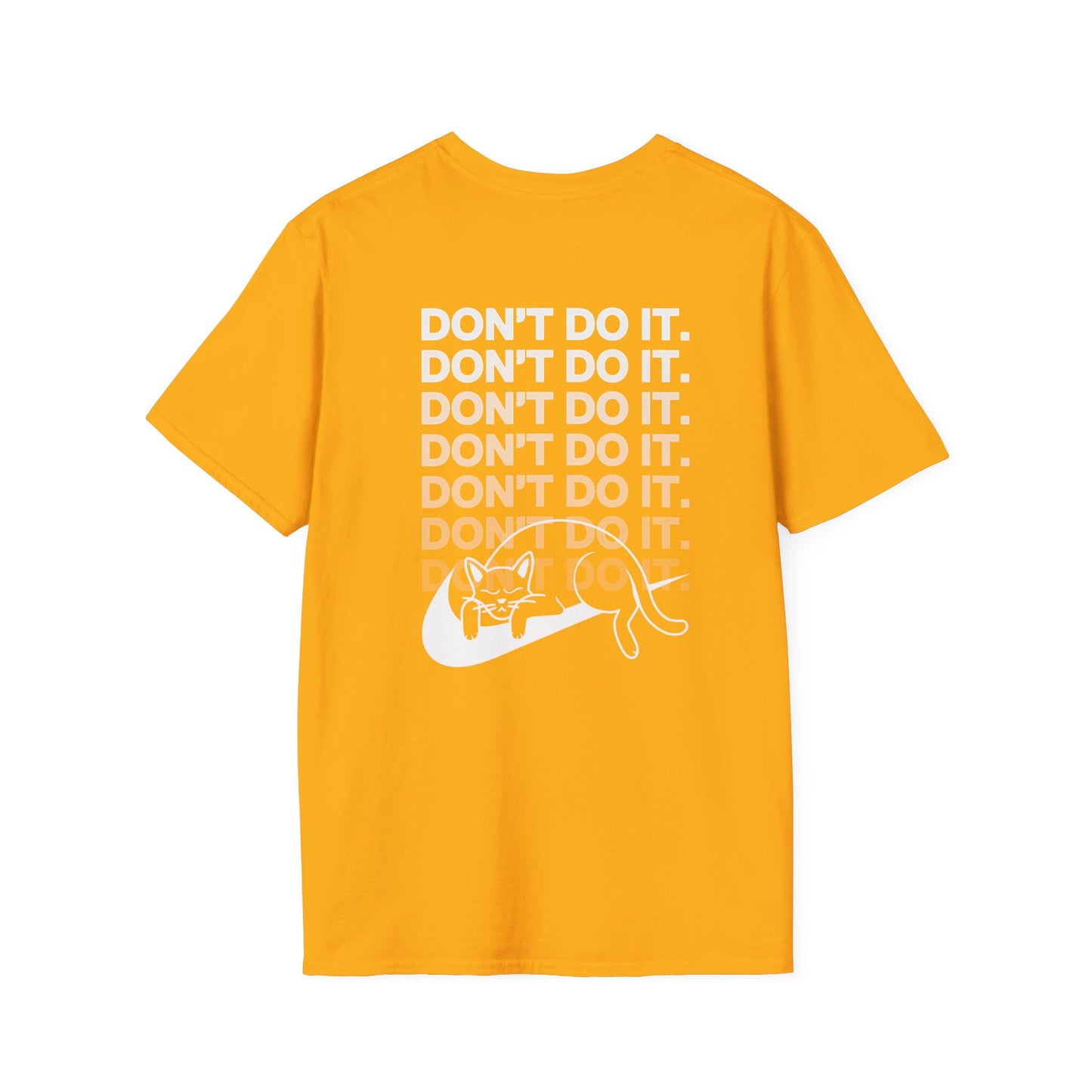 Unisex Softstyle Demotivational T-Shirt - 'Don't Do It' Inspiration